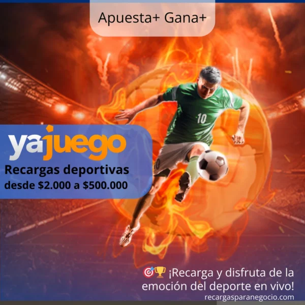Recargas YaJuego – Apuestas Deportivas al Instante