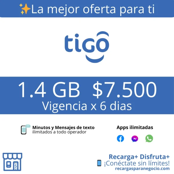 Paquete Tigo 1.4 GB con Minutos y Apps Ilimitadas por 6 días Paquete Tigo 1.4 GB con Minutos y Apps Ilimitadas por 6 días