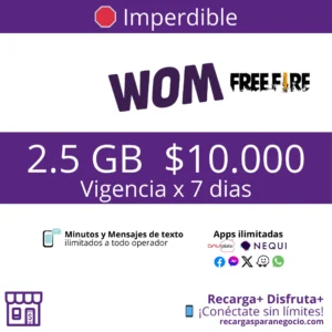 Paquete WOM FreeFire 2.5 GB con Minutos y Apps por 7 días